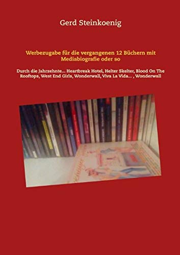 Werbezugabe für die vergangenen 12 Büchern mit Mediabiografie oder so: Durch die Jahrzehnte... Heartbreak Hotel, Helter Skelter, Blood On The ... Wonderwall, Viva La Vida... , Wonderwall