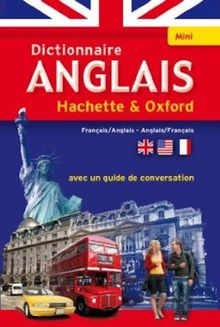 Mini-dictionnaire Hachette & Oxford : français-anglais, anglais-français