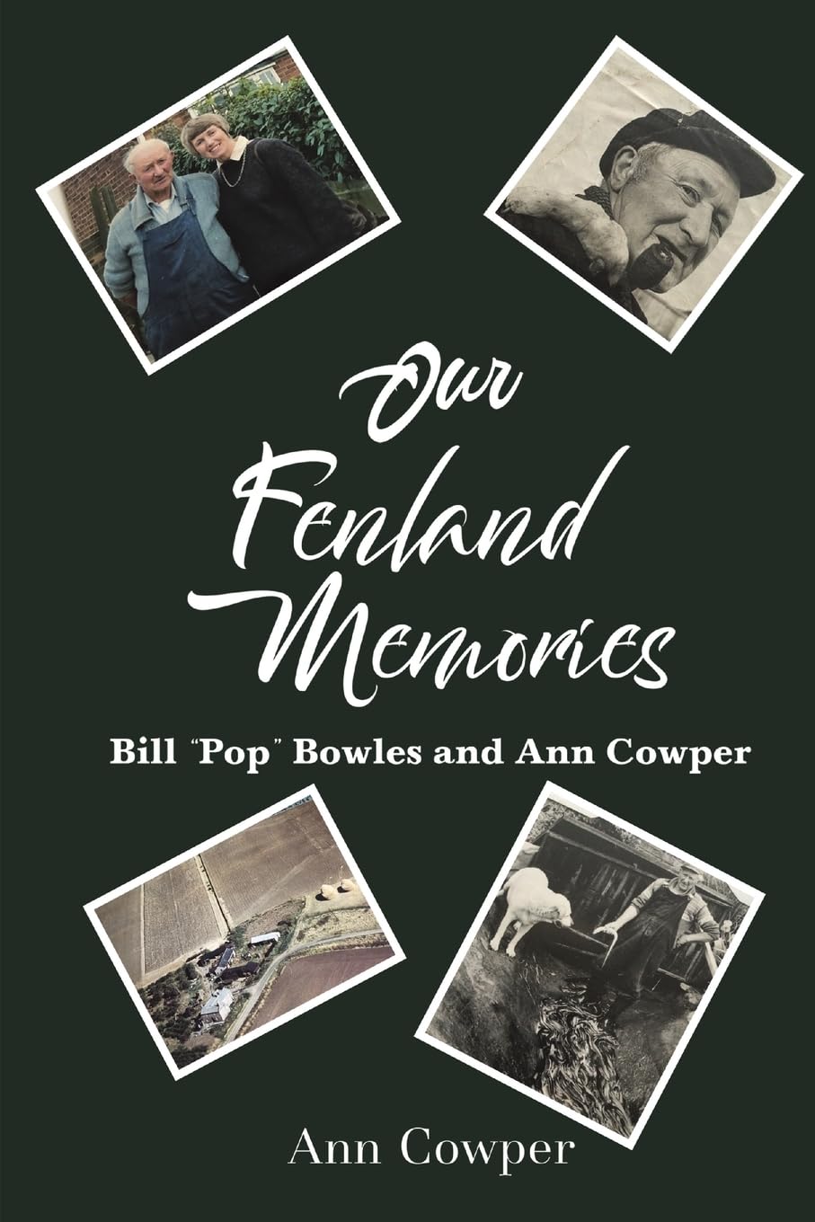 Our Fenland Memories: Bill “Pop” Bowles and Ann Cowper