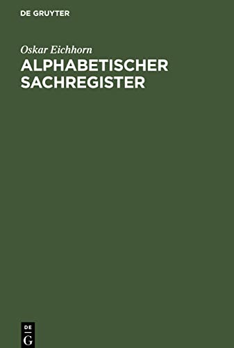Alphabetischer Sachregister: I. Zu den Geschäftsanweisungen für die Gerichtsschreibereien in Zivilsachen vom 2. März 1910. II. Zu den Bekanntmachungen vom 2. März 1910
