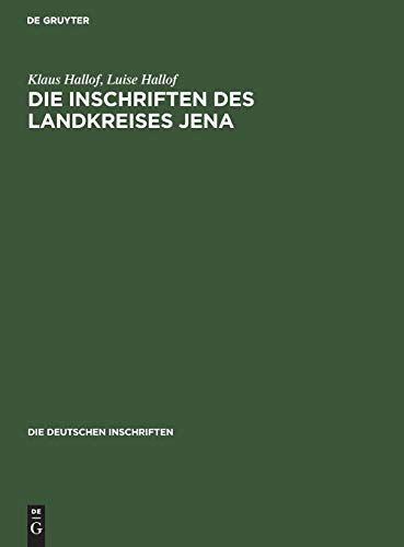 Die Inschriften des Landkreises Jena (Die deutschen Inschriften, 39, Band 39)