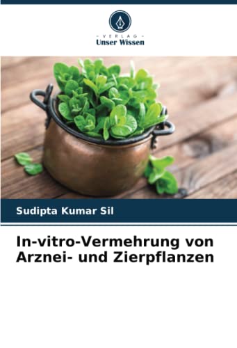 In-vitro-Vermehrung von Arznei- und Zierpflanzen: DE