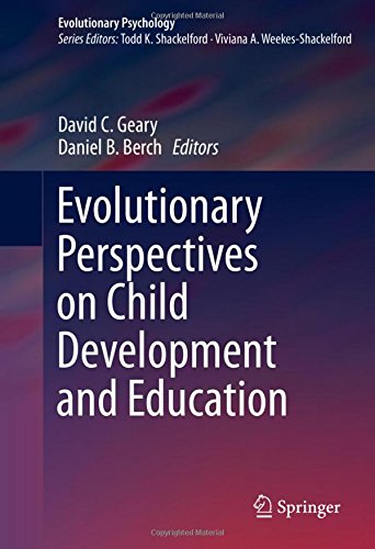 Evolutionary Perspectives on Child Development and Education (Evolutionary Psychology)