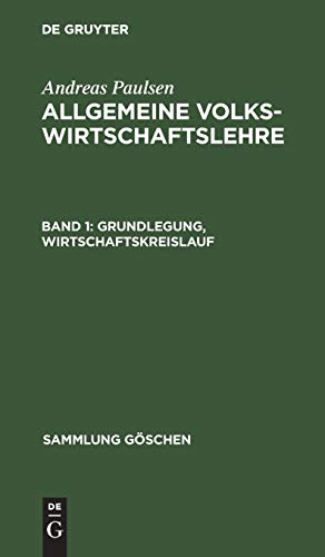Grundlegung, Wirtschaftskreislauf (Sammlung Göschen, 1169, Band 1169)