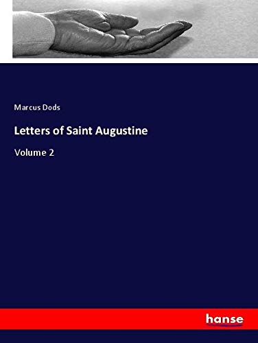 Letters of Saint Augustine: Volume 2