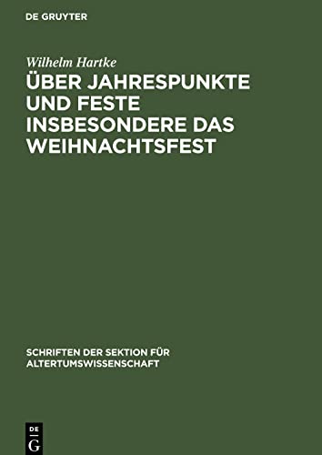 Über Jahrespunkte und Feste insbesondere das Weihnachtsfest