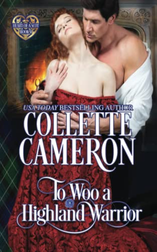 To Woo a Highland Warrior: Scottish Highlander Historical Romance (Heart of a Scot, Band 4)
