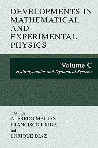 Developments in Mathematical and Experimental Physics: Volume C: Hydrodynamics and Dynamical Systems