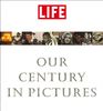 LIFE Our Century in Pictures (Beaux Livres)