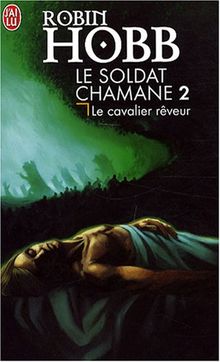 Le Soldat chamane, Tome 2 : Le cavalier rêveur von Hobb, Robin | Buch | Zustand gut