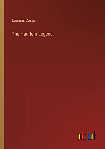 The Haarlem Legend