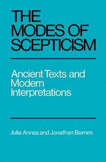 The Modes of Scepticism: Ancient Texts and Modern Interpretations