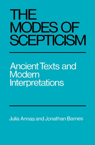 The Modes of Scepticism: Ancient Texts and Modern Interpretations
