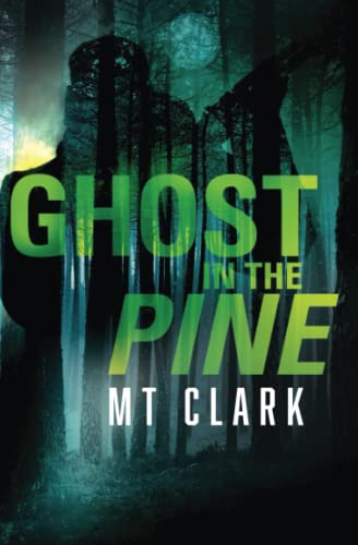 Ghost in the Pine (Devil in the Wire Series, Band 2)