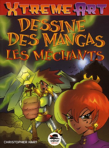 Dessine Les Mangas - Les Méchants - Nouvelle édition
