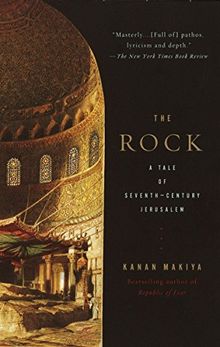 The Rock: A Tale of Seventh-Century Jerusalem (Vintage International)