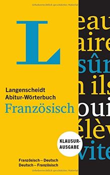 Langenscheidt Abitur-Wörterbuch Französisch - Buch und App: Klausurausgabe, Französisch-Deutsch / Deutsch-Französisch (Langenscheidt Abitur-Wörterbücher)