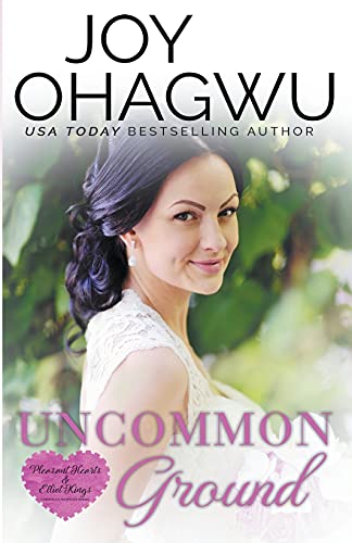 Uncommon Ground - A Christian Suspense - Book #1 (Pleasant Hearts & Elliot-Kings, Band 1)