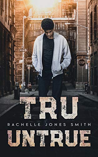 Tru Untrue: a novel
