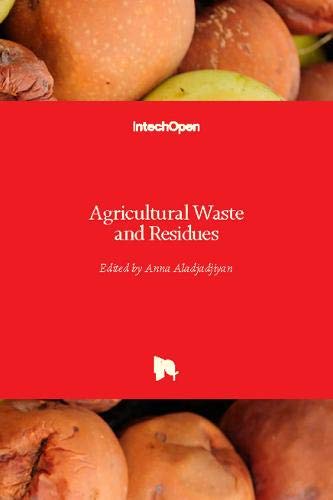 Agricultural Waste and Residues