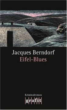 Eifel-Blues: 1. Band der Eifel-Serie von Berndorf, Jacques | Buch | Zustand gut