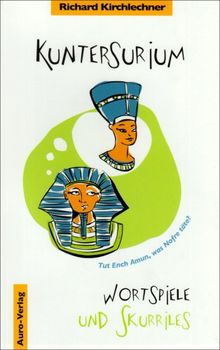 Kuntersurium: Wortspiele und Skurriles