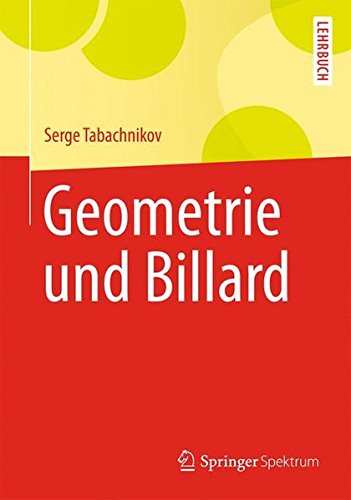 Geometrie und Billard (Springer-Lehrbuch)