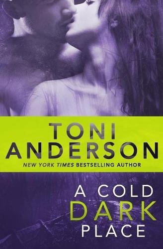 A Cold Dark Place (Cold Justice)