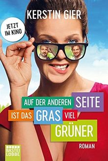 Auf der anderen Seite ist das Gras viel grüner: Roman                               .