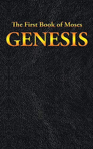 GENESIS: The First Book of Moses