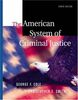 American System of Criminal Justice With Infotrac/Media Edition