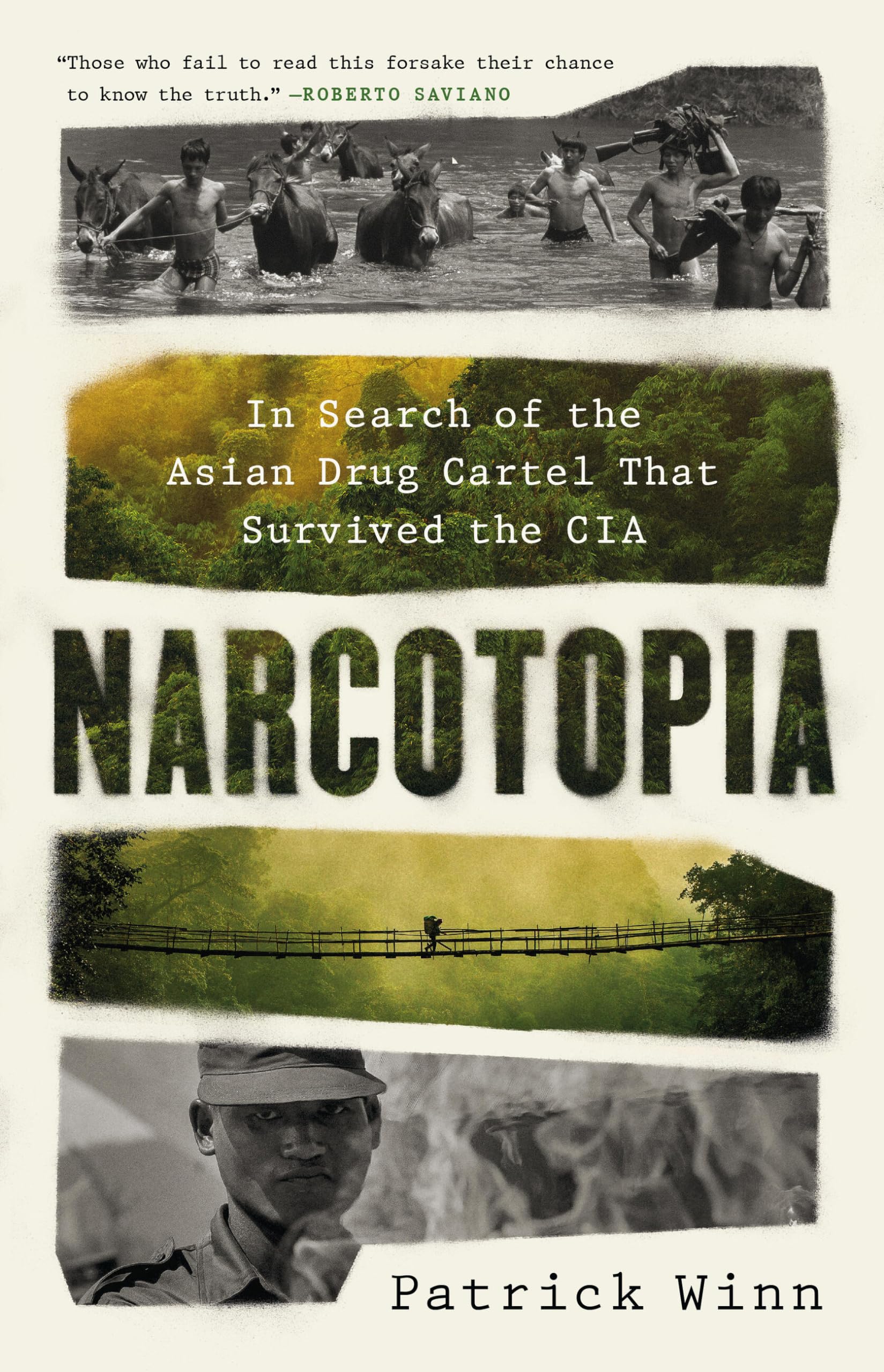 Patrick Winn Narcotopia, In Search Of The Asian Drug Cartel That Survived The Cia