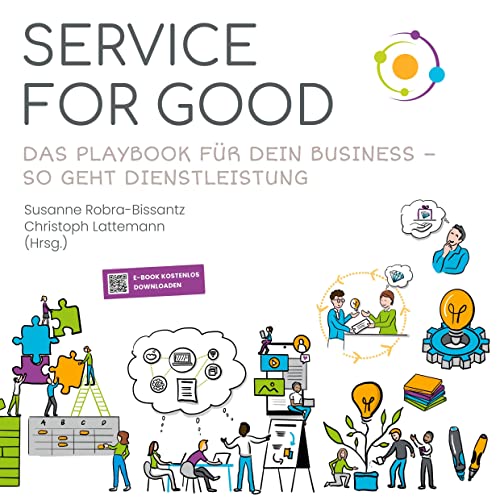 Service for Good: Das Playbook für Dein Business - so geht Dienstleistung