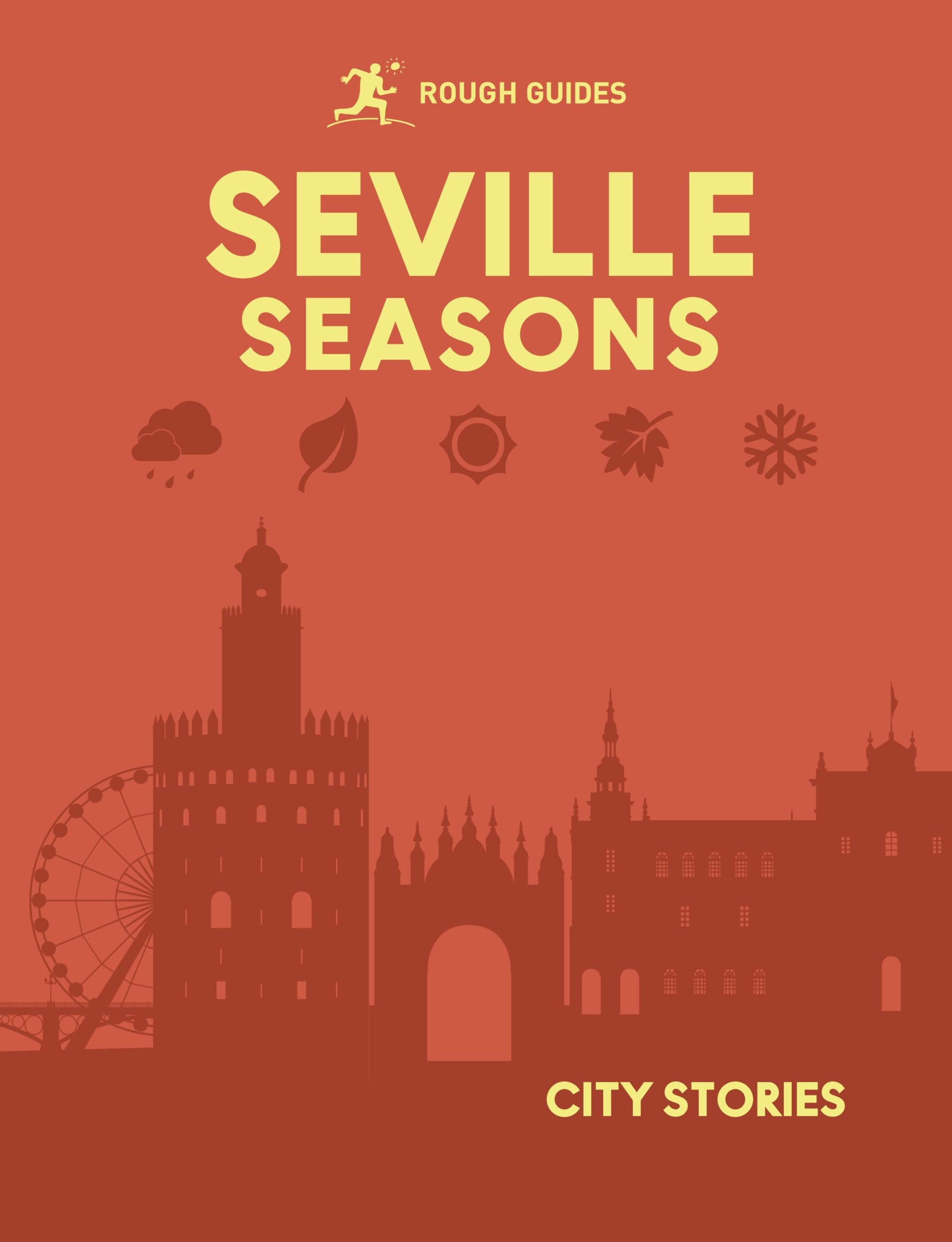 Joanna Reeves Rough Guides City Stories, Seville Seasons