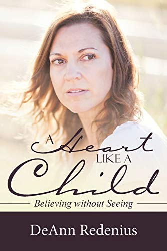 A Heart like a Child: Believing without Seeing
