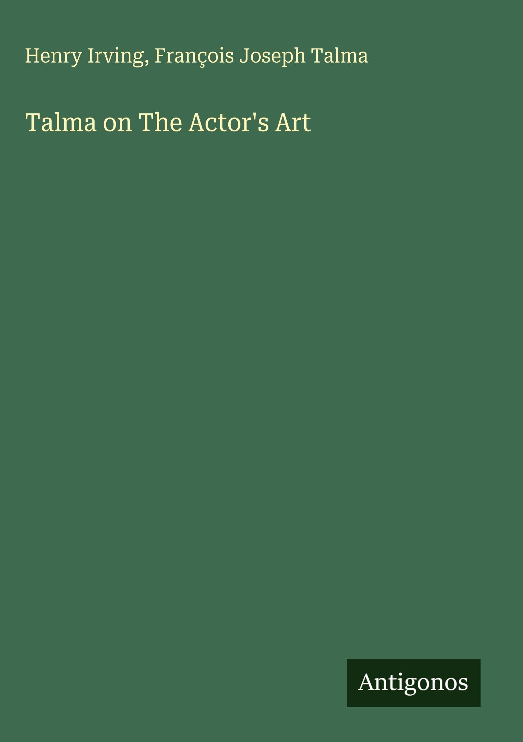 Talma on The Actor's Art