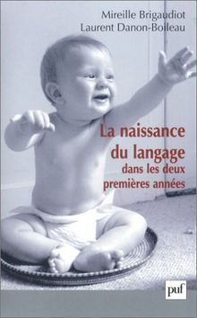 La naissance du langage dans les deux premières années