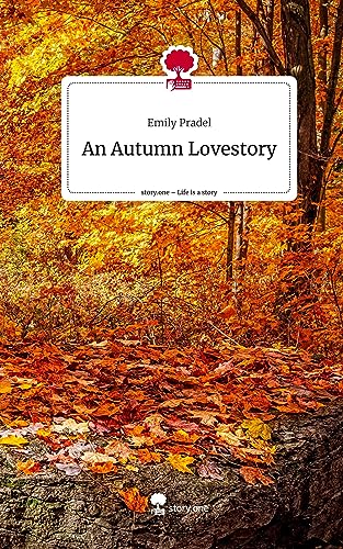 An Autumn Lovestory. Life is a Story - story.one