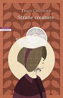 STRANE CREATURE N.E. von Chevalier, Tracy | Buch | Zustand sehr gut