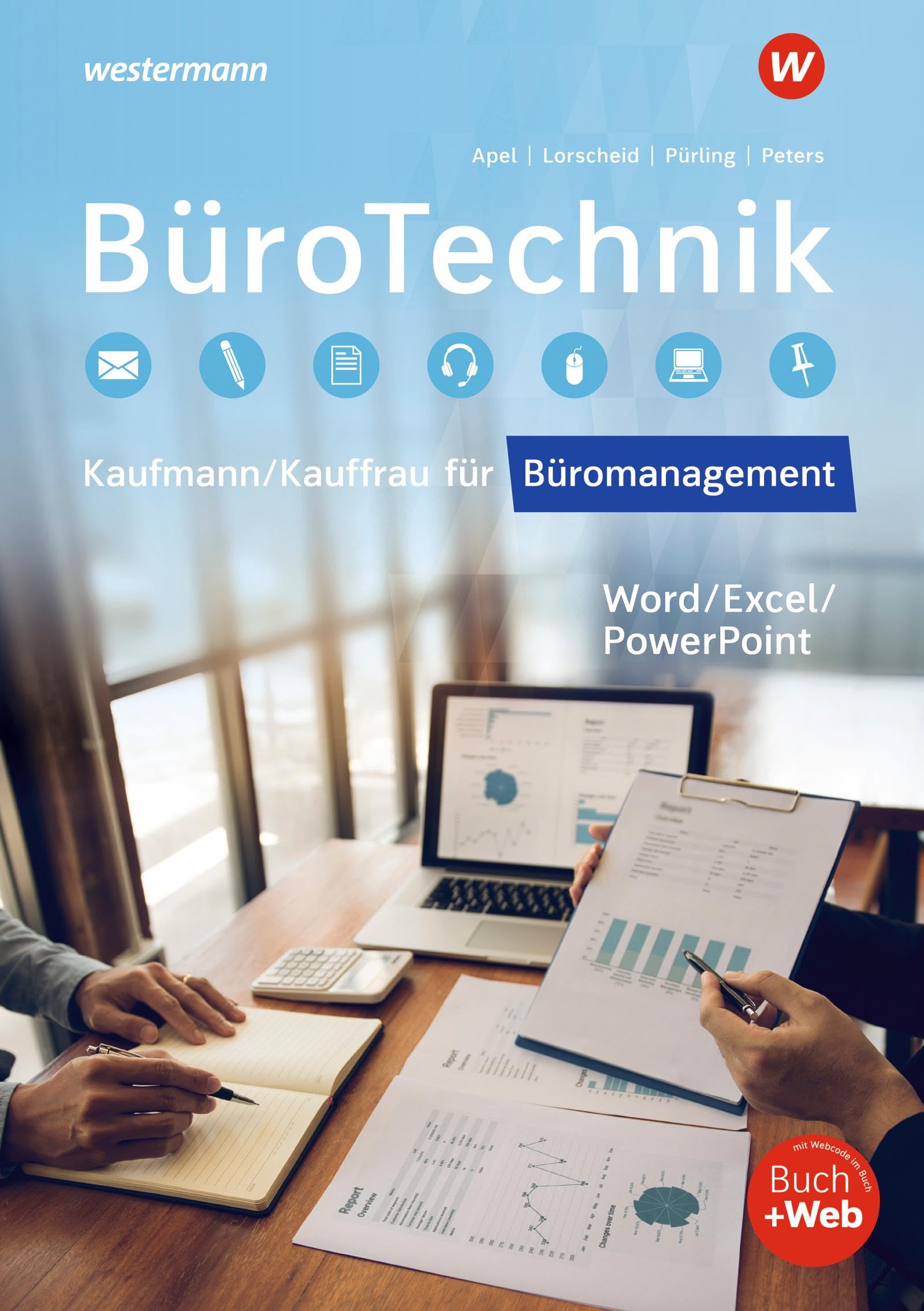 BüroTechnik - Word / Excel / Powerpoint: Schulbuch (BüroWelt)