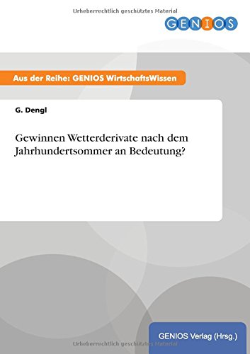 Gewinnen Wetterderivate nach dem Jahrhundertsommer an Bedeutung?