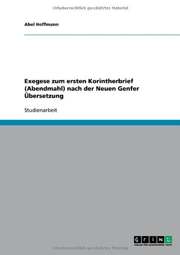 Exegese zum ersten Korintherbrief (Abendmahl) nach der Neuen Genfer Übersetzung