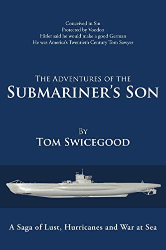 The Adventures Of The Submariner's Son