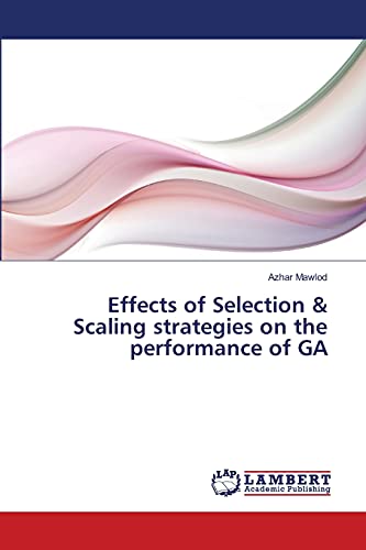 Effects of Selection & Scaling strategies on the performance of GA