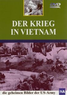 Der Krieg in Vietnam: Die geheimen Bilder der US-Army