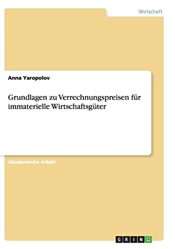 Grundlagen zu Verrechnungspreisen für immaterielle Wirtschaftsgüter
