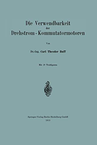 Die Verwendbarkeit der Drehstrom - Kommutatormotoren