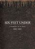 Six Feet Under (Six pieds sous terre) - L'int‚grale de la S‚rie 2001-2005 HBO [DVD]