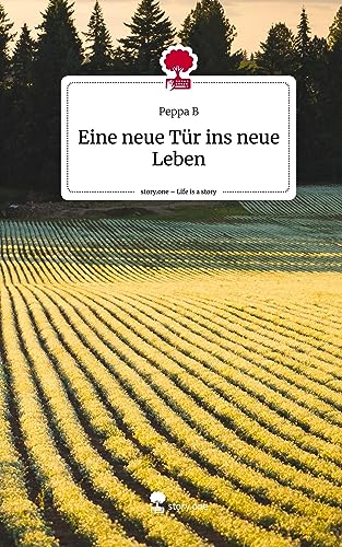 Eine neue Tür ins neue Leben. Life is a Story - story.one
