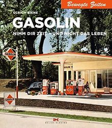 Gasolin: Nimm Dir Zeit - und nicht das Leben (Bewegte Zeiten, Band 26)